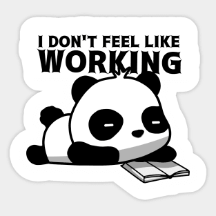 I don't feel like working Sticker